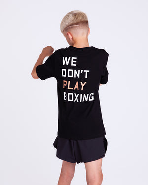 We Don't Play Boxing T-Shirt - Black