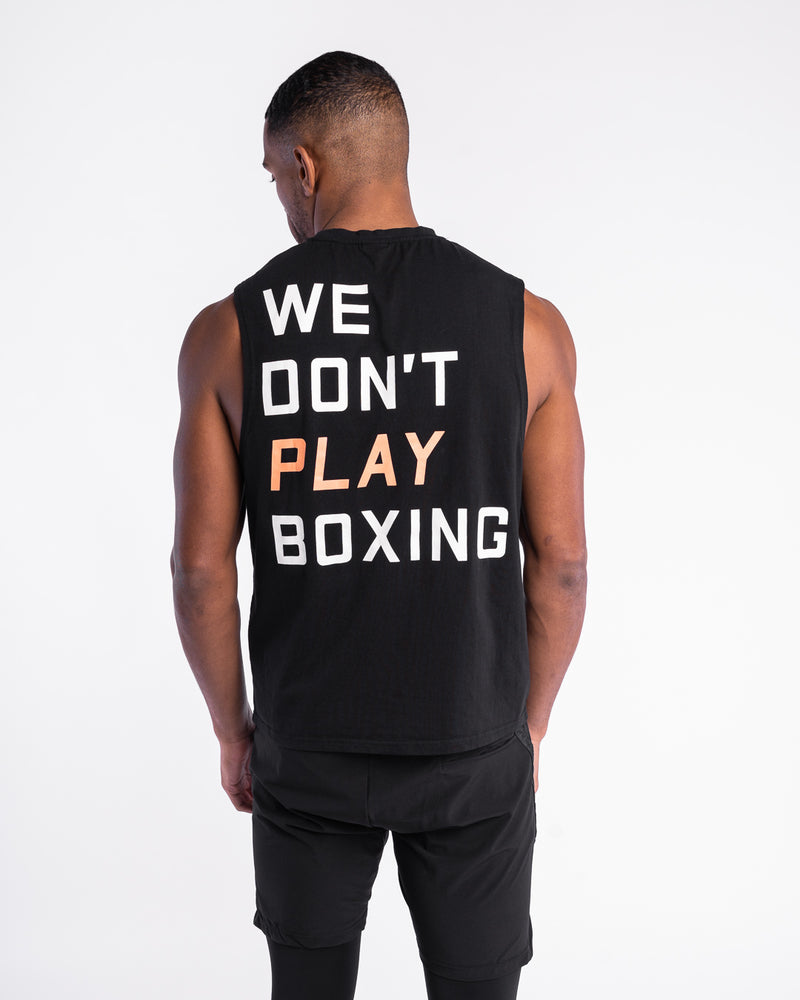 We Don't Play Boxing Muscle Tank - Black